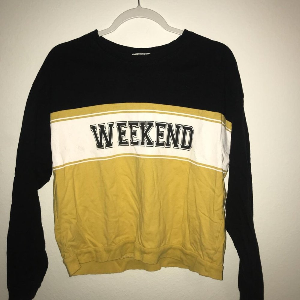 forever 21 “weekend” sweatshirt